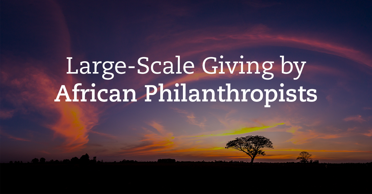 The Landscape of Large-Scale Giving by African Philanthropists in 2020