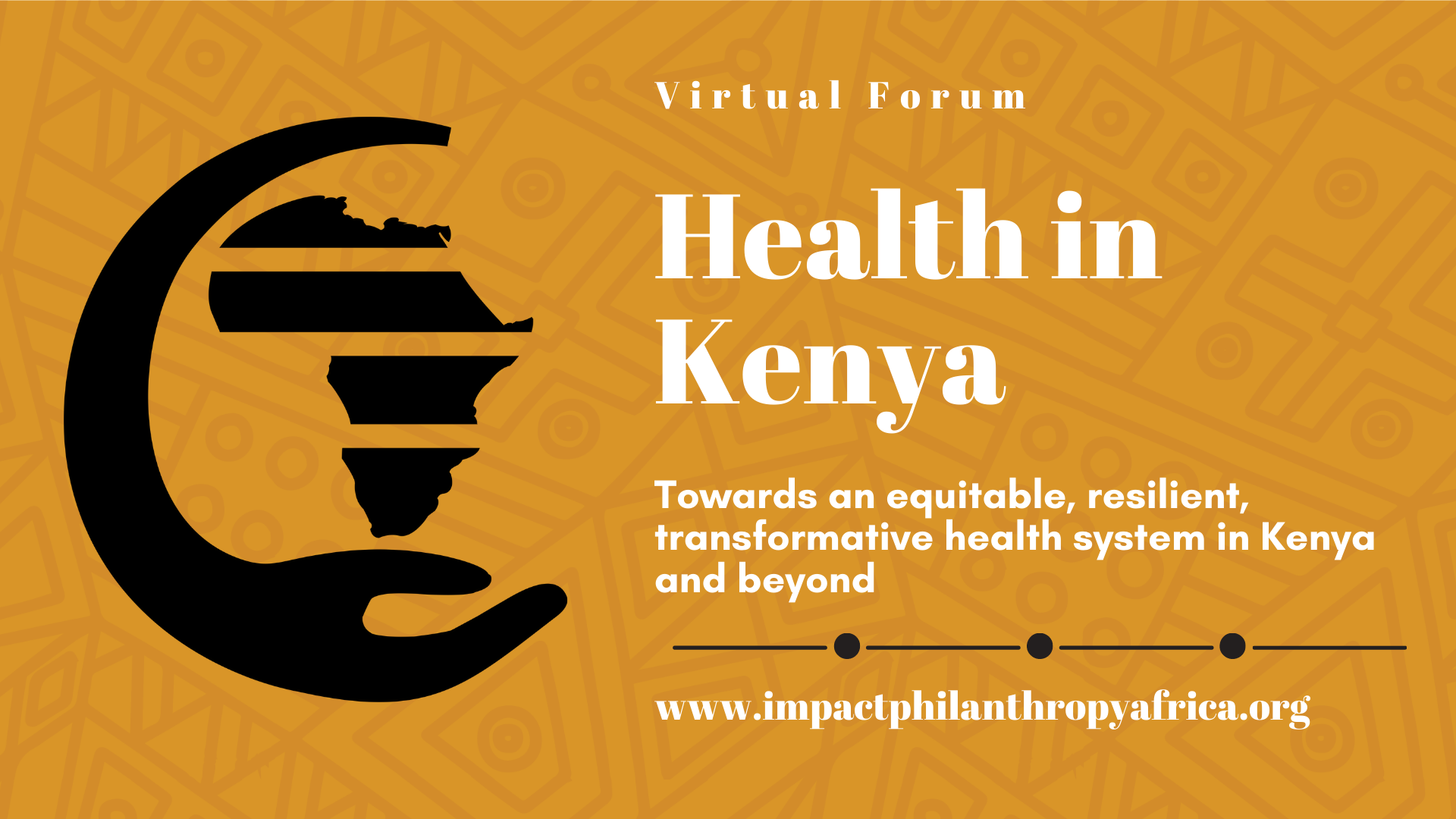 Health in Kenya Virtual Forum by Impact Philanthropy Africa